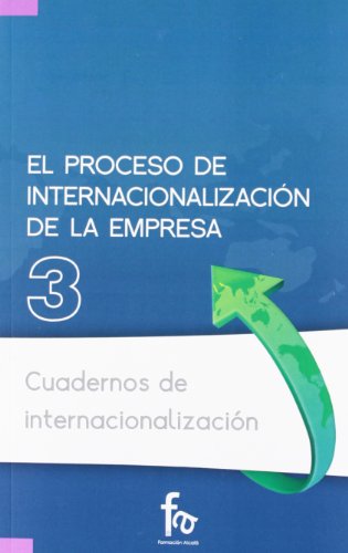 Imagen de archivo de EL PROCESO DE INTERNACIONALIZACIN DE LA EMPRESA a la venta por Zilis Select Books