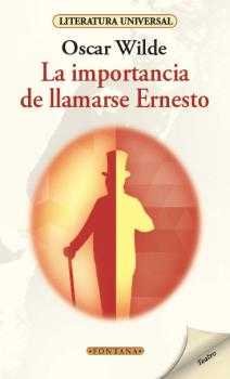 Stock image for La importancia de llamarse Ernesto for sale by WorldofBooks