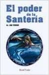 Imagen de archivo de EL PODER DE LA SANTERIA a la venta por Siglo Actual libros