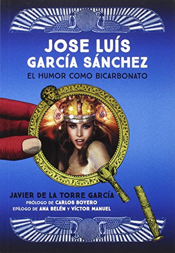 Beispielbild fr JOS LUIS GARCA SNCHEZ: EL HUMOR COMO BICARBONATO zum Verkauf von KALAMO LIBROS, S.L.