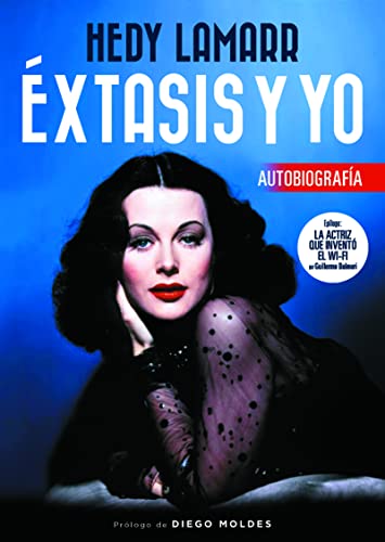 9788415606444: Hedy Lamarr. xtasis y yo