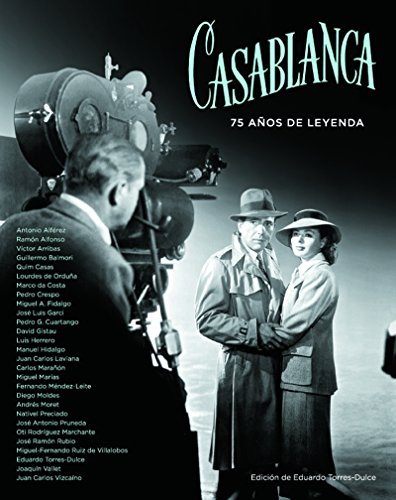 Imagen de archivo de CASABLANCA: 75 AOS DE LEYENDA a la venta por AG Library