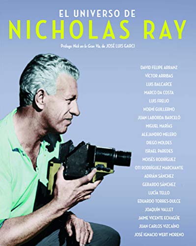 9788415606703: El universo de Nicholas Ray