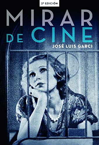 Imagen de archivo de MIRAR DE CINE a la venta por AG Library