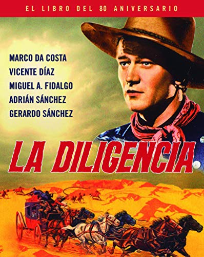 Stock image for LA DILIGENCIA. EL LIBRO DEL 80 ANIVERSARIO for sale by KALAMO LIBROS, S.L.