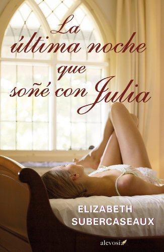 Stock image for La ltima Noche Que So con Julia ) for sale by Hamelyn