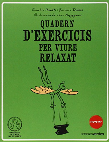 Stock image for Qadern d'exercicis per viure relaxat (Terapias Quaderns d'exercicis) for sale by medimops