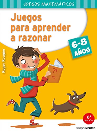 Imagen de archivo de Juegos para aprender a razonar (6-8 aos) (Juegos Matematicos) (Spanish Edition) a la venta por GF Books, Inc.