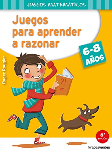 Stock image for Juegos para aprender a razonar (6-8 aos) (Juegos Matematicos) (Spanish Edition) for sale by GF Books, Inc.