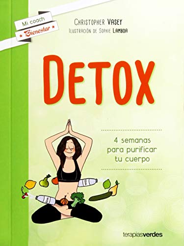 9788415612803: Detox : 4 semanas para purificar tu cuerpo