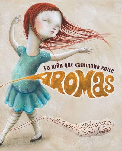 9788415619185: La nia que caminaba entre aromas (Walking Through a World of Aromas) (Spanish Edition)