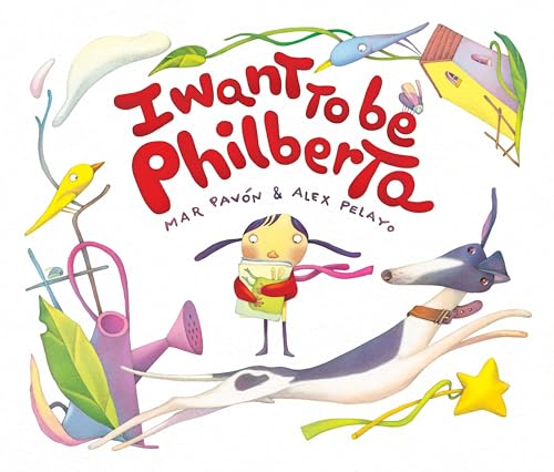 Beispielbild fr I Want to Be Philberta zum Verkauf von Better World Books