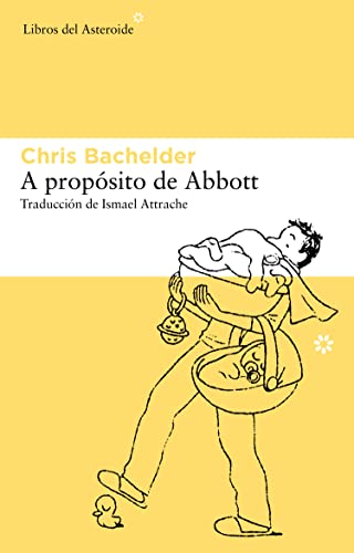 9788415625063: A propsito de Abbott (Libros del Asteroide) (Spanish Edition)