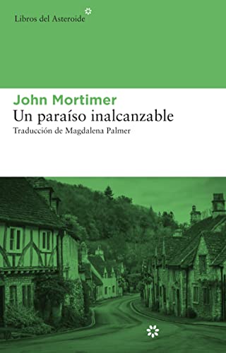 Un paraÃ­so inalcanzable (9788415625278) by Mortimer, John