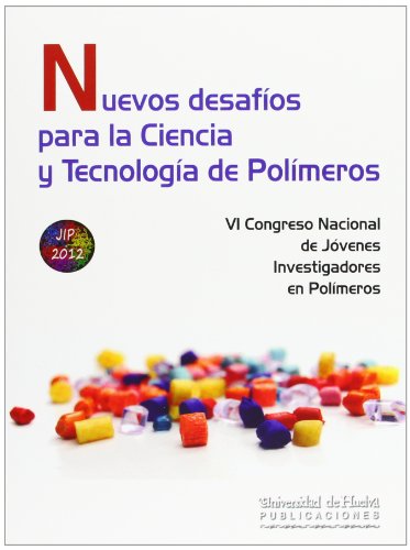 Beispielbild fr NUEVOS DESAFIOS PARA LA CIENCIA Y TECNOLOGIA DE POLIMEROS zum Verkauf von KALAMO LIBROS, S.L.