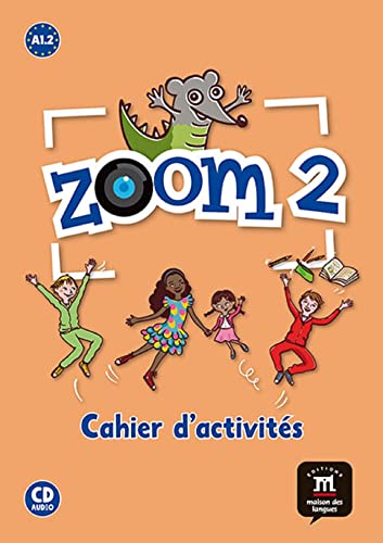 Beispielbild fr Zoom 2, A1.2 : Cahier D'activits : Franais Langue trangre zum Verkauf von RECYCLIVRE