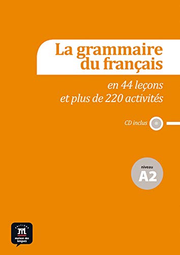 Beispielbild fr La grammaire du franais en 44 leons A2 (Fle- Texto Frances) zum Verkauf von medimops