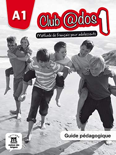 Imagen de archivo de CLUB@DOS 1 GUIDE PEDAGOGIQUE COLLECTIF a la venta por BIBLIO-NET