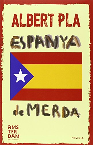 Espanya de merda - Pla i Àlvarez, Albert