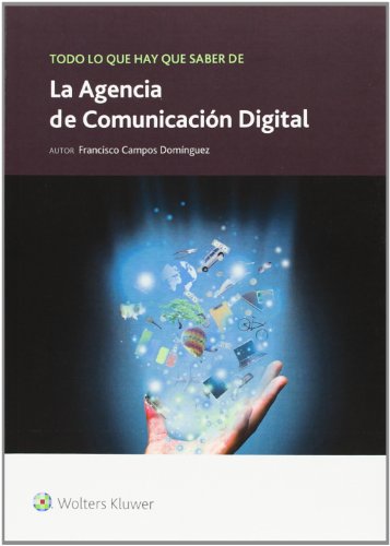 Imagen de archivo de Todo lo que hay que saber de la Agencia de Comunicacin Digital a la venta por dsmbooks