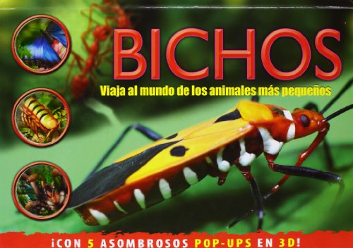 Stock image for Bichos. Viaja Al Mundo de los Animales Mas Pequeos con 5 Asombrosos Pop-ups en 3d! for sale by Hamelyn