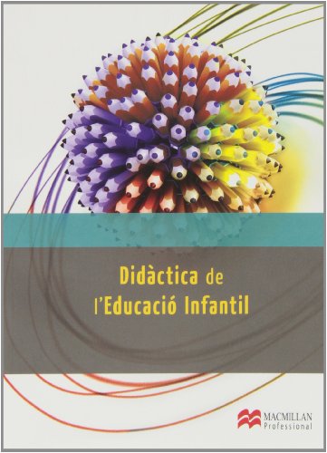 Imagen de archivo de DIDACTICA DE L'EDUCACIO INFANTIL a la venta por Zilis Select Books