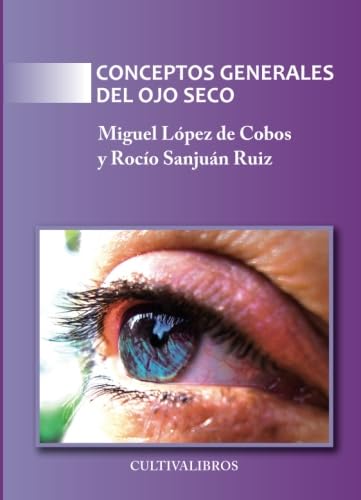 Imagen de archivo de CONCEPTOS GENERALES DEL OJO SECO (Spanish Edition) a la venta por Revaluation Books