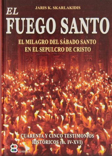 Imagen de archivo de EL FUEGO SANTO (JESUCRISTO) (Spanish Edition) a la venta por Librera Races