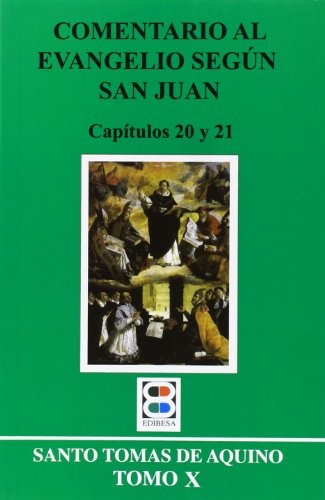 Imagen de archivo de COMENTARIO AL EVANGELIO SEGÚN S. JUAN. TOMO X. CAPIT. 20 Y 21 a la venta por KALAMO LIBROS, S.L.