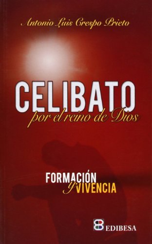 9788415662358: Celibato por el Reino de los Cielos: Formacin y vivencia (SACERDOCIO)