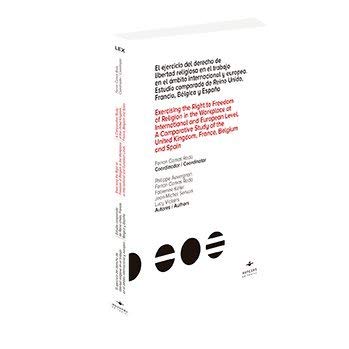 Stock image for El ejercicio del derecho de libertad religiosa en el trabajo en el mbito internacional y europeo for sale by Iridium_Books