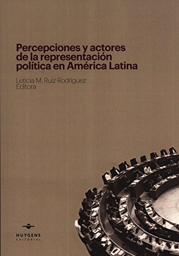 Stock image for Percepciones y actores de la representacin poltica en Amrica Latina for sale by Iridium_Books