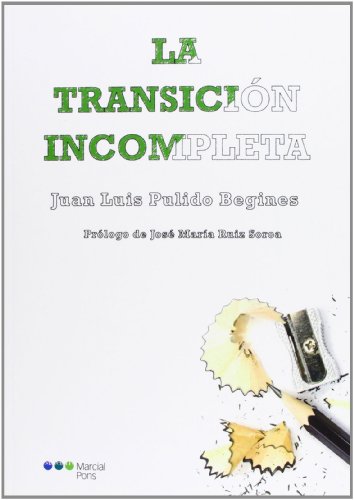 Beispielbild fr La transicin incompleta zum Verkauf von Tim's Used Books  Provincetown Mass.