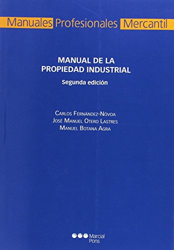 Imagen de archivo de MANUAL DE LA PROPIEDAD INDUSTRIAL a la venta por Zilis Select Books