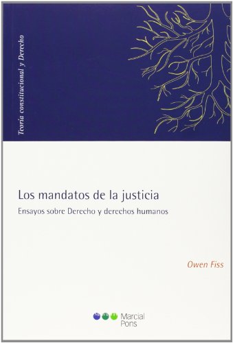 Imagen de archivo de Los Mandatos De La Justicia - Fiss, Owen M a la venta por Libros del Mundo