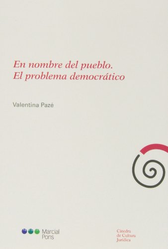 Stock image for EN NOMBRE DEL PUEBLO. EL PROBLEMA DEMOCRATICO for sale by MARCIAL PONS LIBRERO