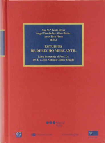 Imagen de archivo de ESTUDIOS DE DERECHO MERCANTIL. LIBRO HOMENAJE AL PROF. DR. DR. H.C. JOSE ANTONIO GOMEZ SEGADE a la venta por MARCIAL PONS LIBRERO