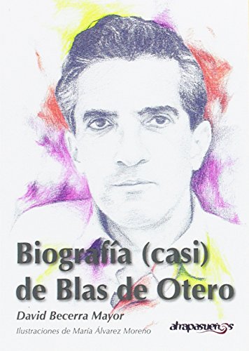 Imagen de archivo de Biografia (Casi) De Blas De Otero a la venta por Iridium_Books