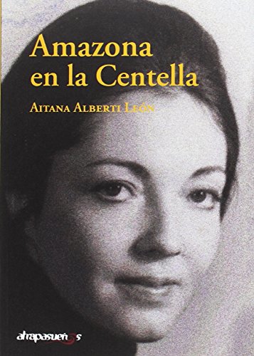 Imagen de archivo de AMAZONA EN LA CENTELLA a la venta por KALAMO LIBROS, S.L.