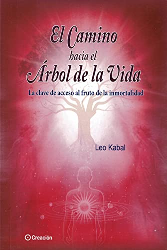 9788415676751: El camino hacia el rbol de la Vida (Spanish Edition)