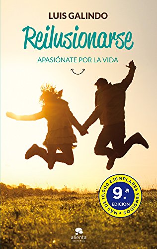 9788415678113: Reilusionarse: Apasinate por la vida (Alienta)