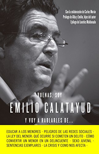 Beispielbild fr Buenas, soy Emilio Calatayud y voy a hablarles de-- (COLECCION ALIENTA) zum Verkauf von medimops