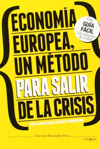 9788415679691: Economa Europea, un mtodo para salir de la crisis