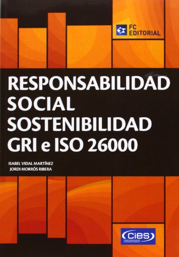 Imagen de archivo de Responsabilidad social sostenible : GRI e ISO 26000 a la venta por medimops