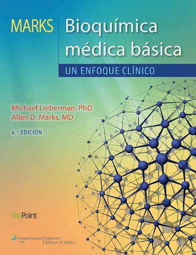 9788415684152: Marks Bioquimica medica basica / Mark's Basic Medical Biochemistry: Un Enfoque Clinico / a Clinical Approach