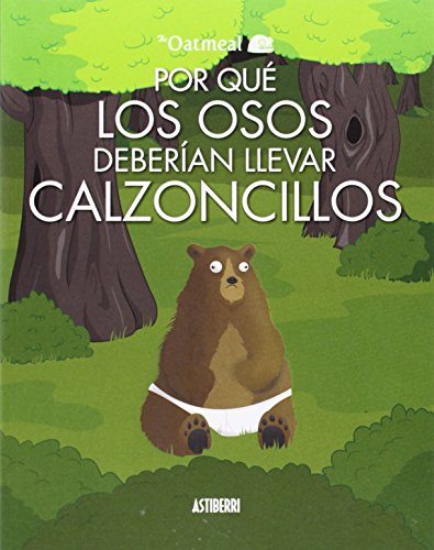 Stock image for POR QU LOS OSOS DEBERAN LLEVAR CALZONCILLOS for sale by KALAMO LIBROS, S.L.