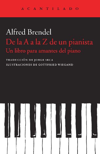De la A a la Z de un pianista. Un libro para los amantes del piano.