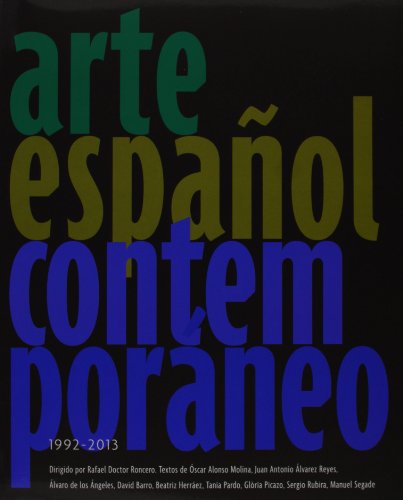 Arte ContemporÃ¡neo EspaÃ±ol: 1992-2012 (9788415691167) by Doctor, Rafael
