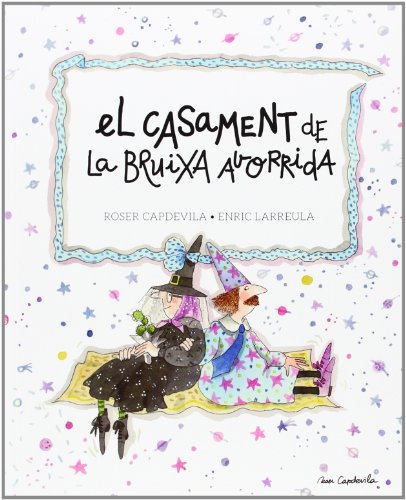 9788415695684: El Casament De La Bruixa Avorrida: 1 (Les memries de la Bruixa Avorrida)