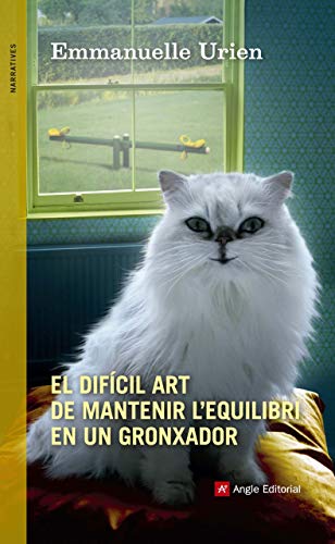 Beispielbild fr El Difcil Art de Mantenir L'equilibri en Un Gronxador . zum Verkauf von Hamelyn